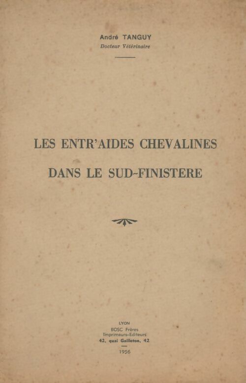 Livrenpoche : Les entr'aides chevalines dans le sud Finistère - André Tanguy - Livre