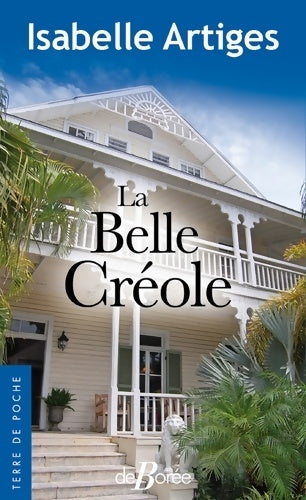 Livrenpoche : La belle créole - Isabelle Artiges - Livre