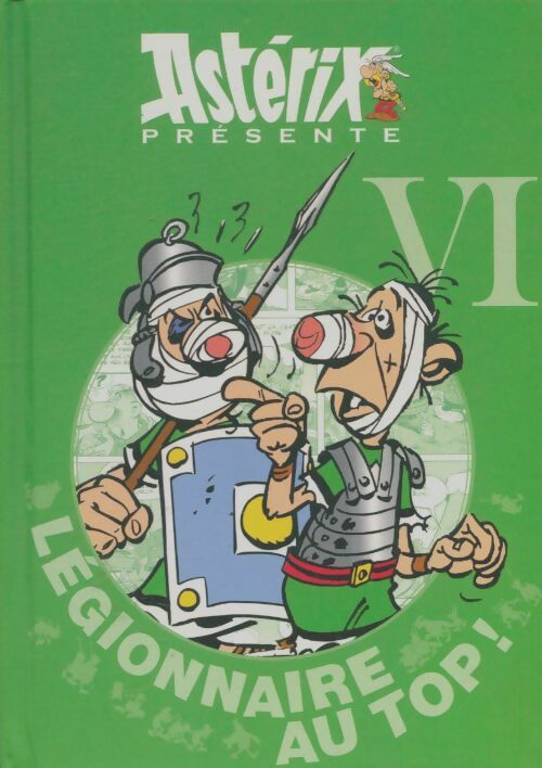 Livrenpoche : Astérix présente : Légionnaire au top - Collectif - Livre