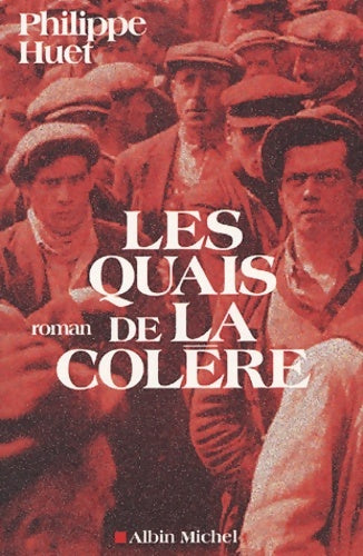 Livrenpoche : Les quais de la colère - Philippe Huet - Livre