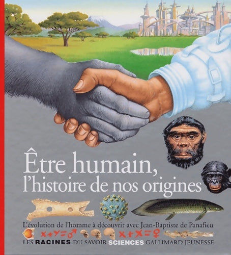 Livrenpoche : être humain histoire de nos origines - Jean-Baptiste De Panafieu - Livre