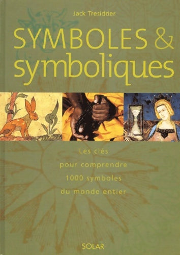 Livrenpoche : Symboles et symboliques - Jack Tresidder - Livre