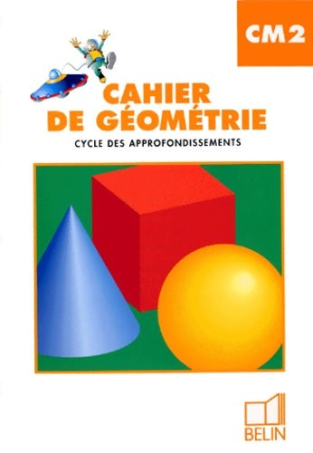 Livrenpoche : Cahier de géométrie CM2 cycle des approfondissements - Gérard Champeyrache - Livre