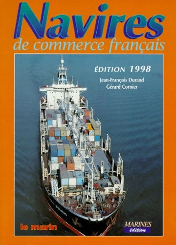 Livrenpoche : Les navires de commerce français : 1998 - Jean-François Durand - Livre