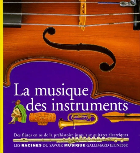 Livrenpoche : La musique des instruments - Béatrice Fontanel - Livre