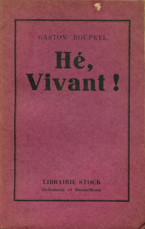 Livrenpoche : Hé, vivant ! - Gaston Roupnel - Livre
