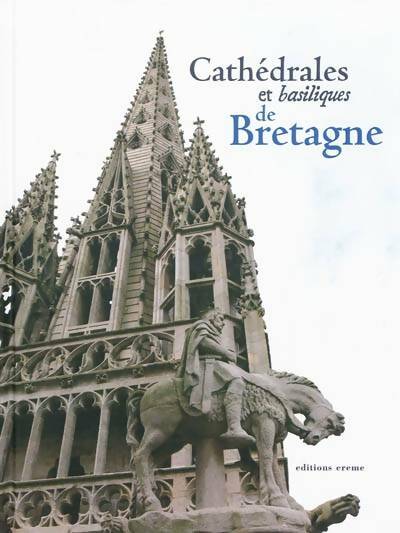 Livrenpoche : Cathédrales et basiliques de Bretagne - Collectif - Livre