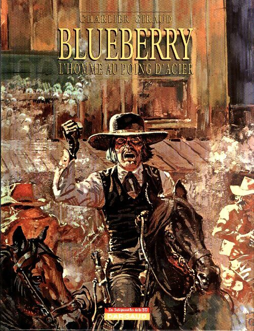 Livrenpoche : Blueberry Tome VIII : L'homme au poing d'acier - Jean-Michel Charlier - Livre