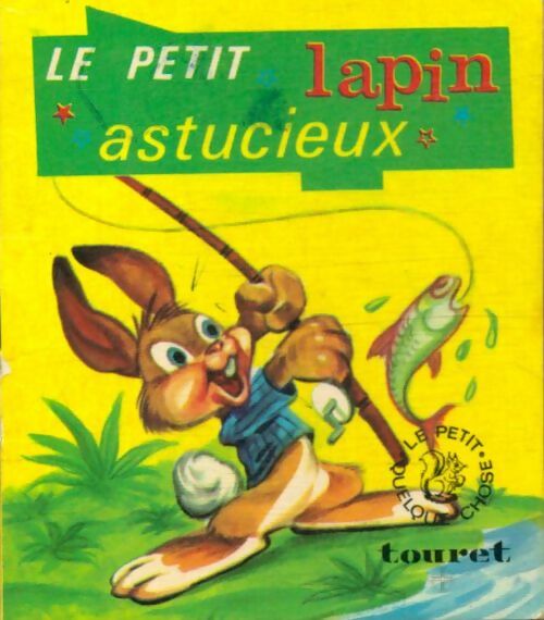 Livrenpoche : Le petit lapin astucieux - Inconnu - Livre