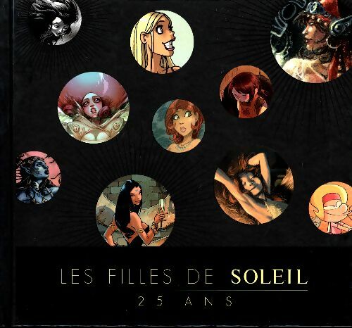 Livrenpoche : Les filles de Soleil - 25 ans - Collectif - Livre