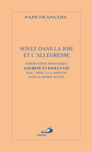 Livrenpoche : Soyez dans la joie et l'allégresse. Exortation apostolique Gaudete et Exsultate - Pape François - Livre