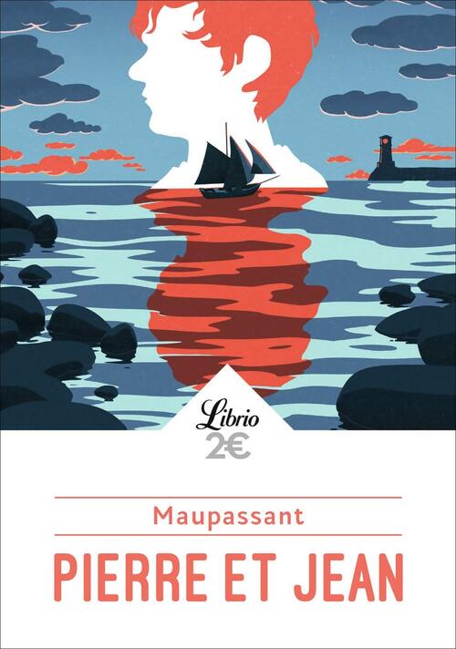 Pierre et Jean - Guy De Maupassant - Livre
