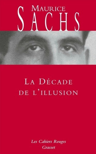 Livrenpoche : La décade de l'illusion - Maurice Sachs - Livre