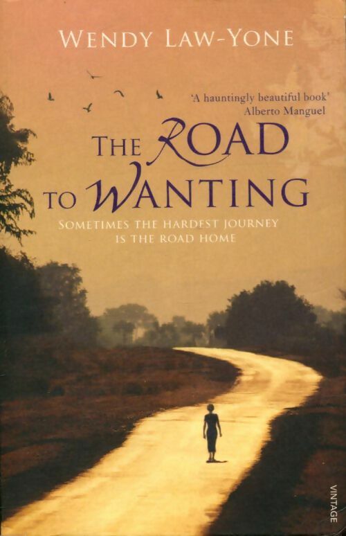 Livrenpoche : The road to wanting - Wendy Law-Yone - Livre