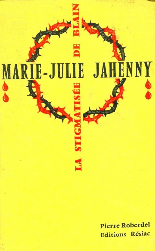 Livrenpoche : Marie-Julie Jahenny - Pierre Roberdel - Livre