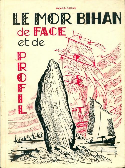 Livrenpoche : Le Morbihan de face et de profil - Michel De Galzain - Livre
