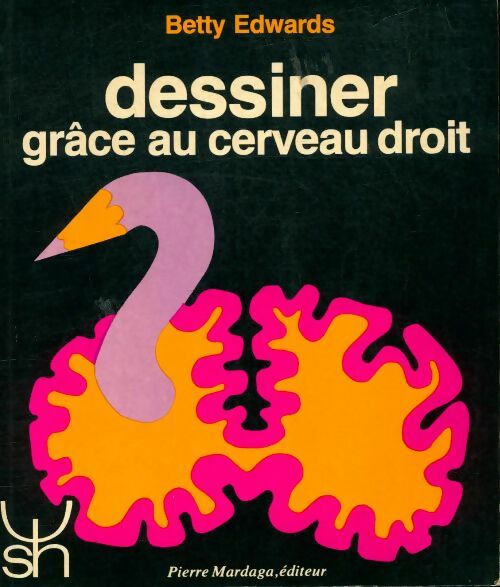 Livrenpoche : Dessiner grâce au cerveau droit - Betty Edwards - Livre