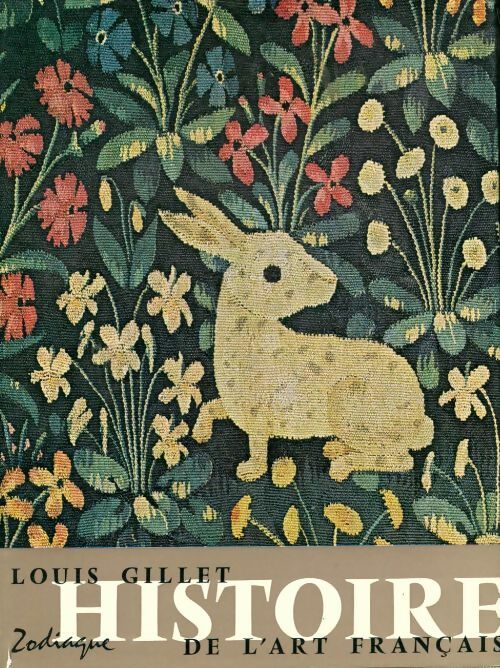Livrenpoche : Histoire de l'art français Tome I : Des origines à Clouet - Louis Gillet - Livre