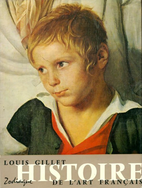 Livrenpoche : Histoire de l'art français Tome II : De Vouet à Monet - Louis Gillet - Livre