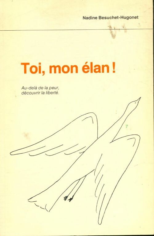 Livrenpoche : Toi, mon élan! - Nadine Besuchet-Hugonet - Livre