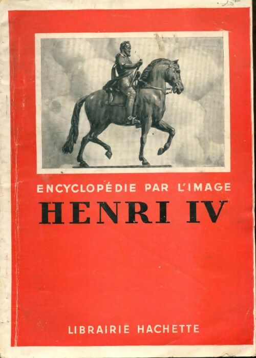 Livrenpoche : Henri IV - Collectif - Livre