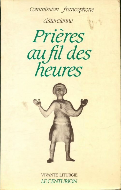 Livrenpoche : Prière au fil des heures - Collectif - Livre