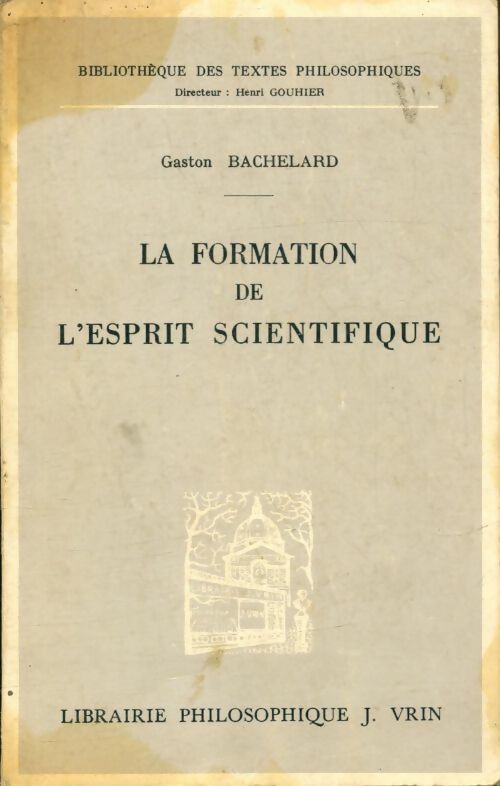 Livrenpoche : La formation de l'esprit scientifique - Gaston Bachelard - Livre