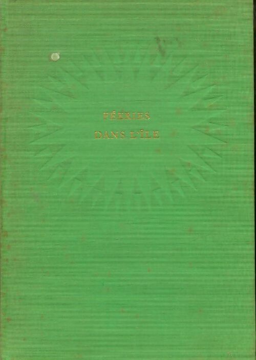 Livrenpoche : Féeries dans l'île - Gerald M. Durrell - Livre