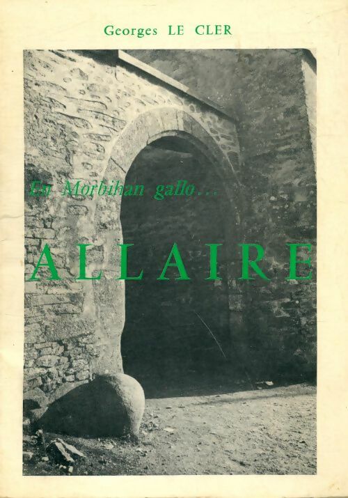 Livrenpoche : En Morbihan gallo...Allaire - Georges Le Cler - Livre