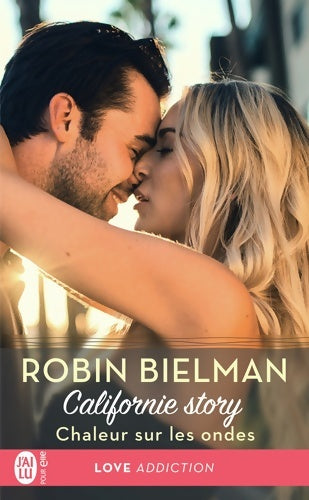 Livrenpoche : Californie story Tome I : Chaleur sur les ondes - Robin Bielman - Livre