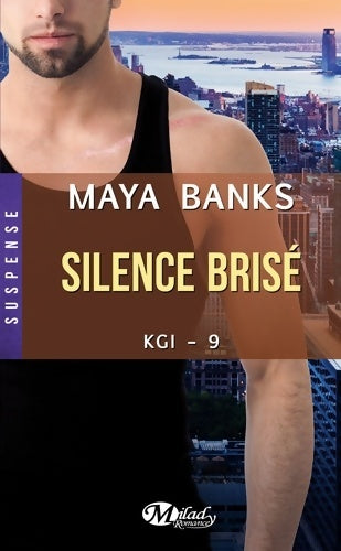 Livrenpoche : KGI Tome IX : Silence brisé - Maya Banks - Livre