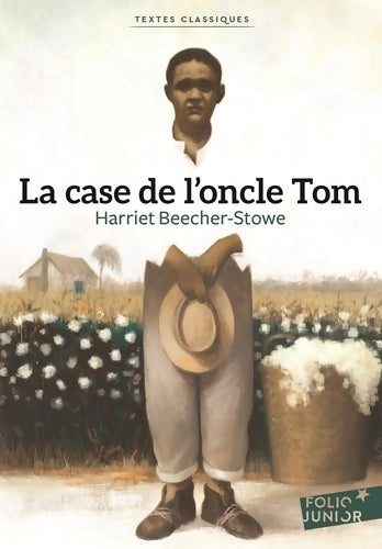 Livrenpoche : La case de l'oncle Tom - Harriet Beecher-Stowe - Livre