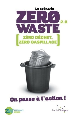 Livrenpoche : Le scenario zéro waste 2. 0 - Collectif - Livre