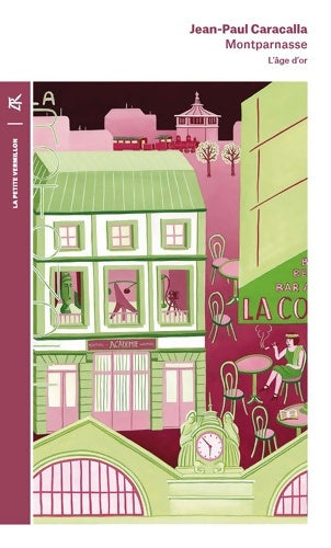 Livrenpoche : Montparnasse : L'âge d'or - Jean-Paul Caracalla - Livre
