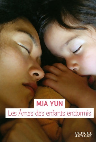 Livrenpoche : Les âmes des enfants endormis - mia Yun - Livre