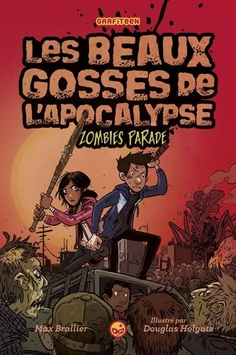 Livrenpoche : Les beaux gosses de l'apocalypse Tome II : Zombies parade - Max Brallier - Livre
