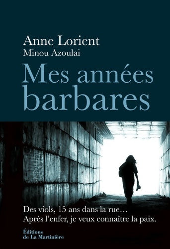Livrenpoche : Mes années barbares - Anne Lorient - Livre