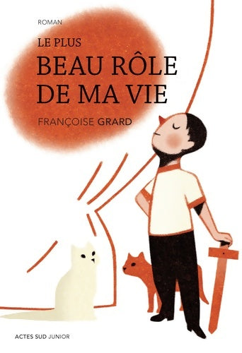 Livrenpoche : Le plus beau rôle de ma vie - Françoise Grard - Livre