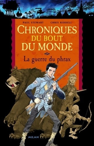 Livrenpoche : Chroniques du bout du monde : La guerre du phrax - Paul Stewart - Livre