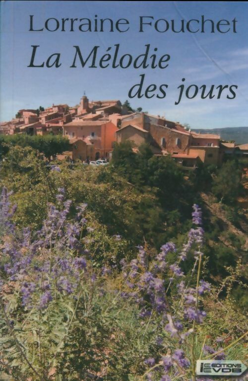 Livrenpoche : La mélodie des jours - Lorraine Fouchet - Livre
