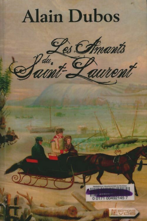 Les amants du Saint-Laurent - Alain Dubos -  VDB - Livre