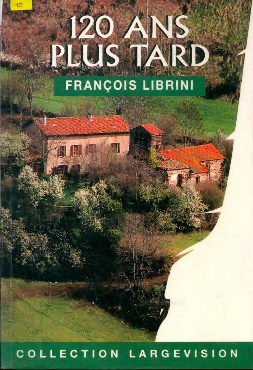 Livrenpoche : 120 ans plus tard - François Librini - Livre
