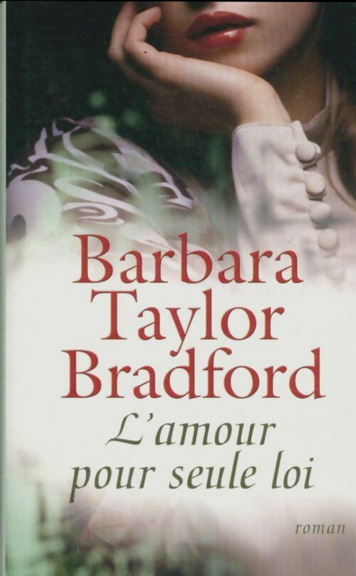 Livrenpoche : L'amour pour seule loi - Taylor Bradford Barbara - Livre