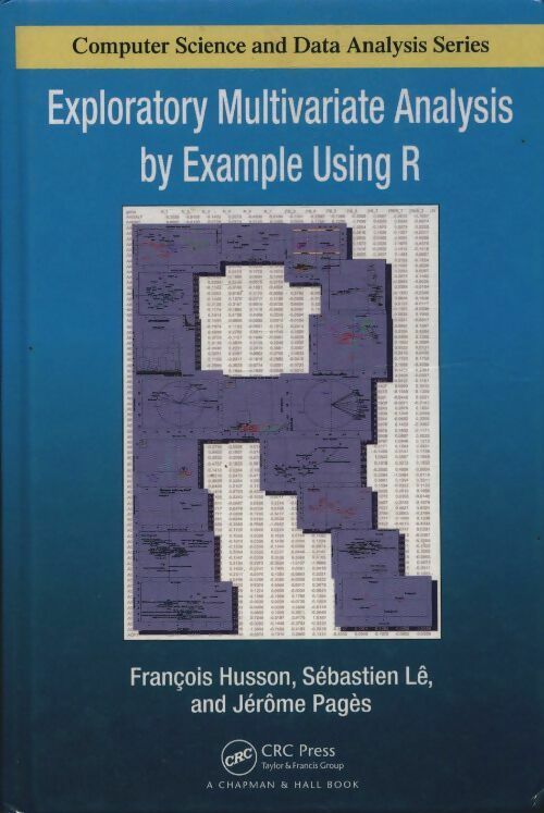 Livrenpoche : Exploratory multivariate analysis by example using R - François Husson - Livre