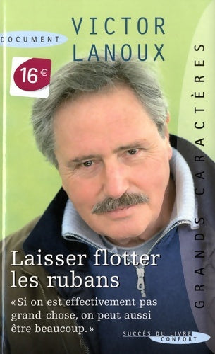 Livrenpoche : Laisser flotter les rubans - Lanoux Victor - Livre