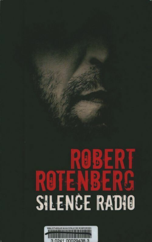 Livrenpoche : Silence radio - Robert Rotenberg - Livre