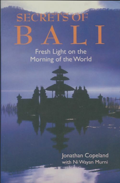 Livrenpoche : Secrets of Bali - Jonathan Copeland - Livre