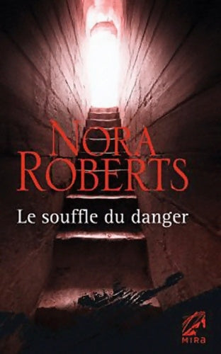 Livrenpoche : Le souffle du danger - Nora Roberts - Livre