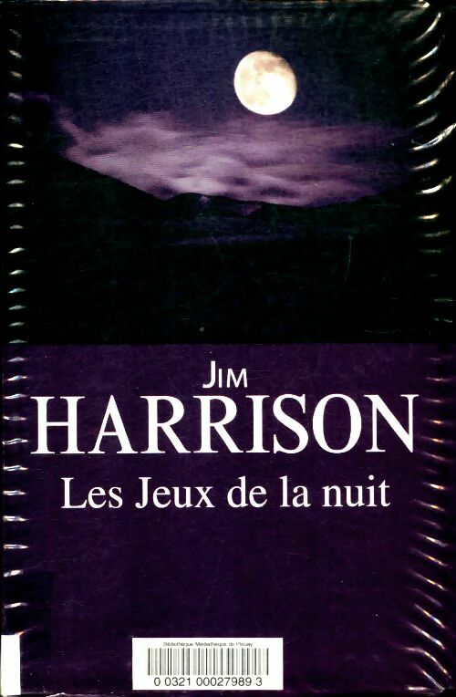 Livrenpoche : Les jeux de la nuit - Jim Harrison - Livre