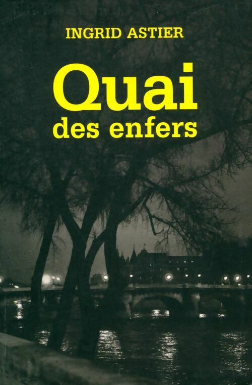 Livrenpoche : Quai des enfers - Ingrid Astier - Livre
